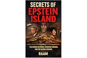 Secrets of Epstein Island: The Hidden Network, Powerful friends, and the Global Scandal