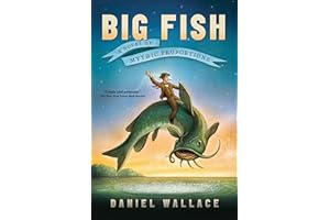Big Fish: A Novel of Mythic Proportions
