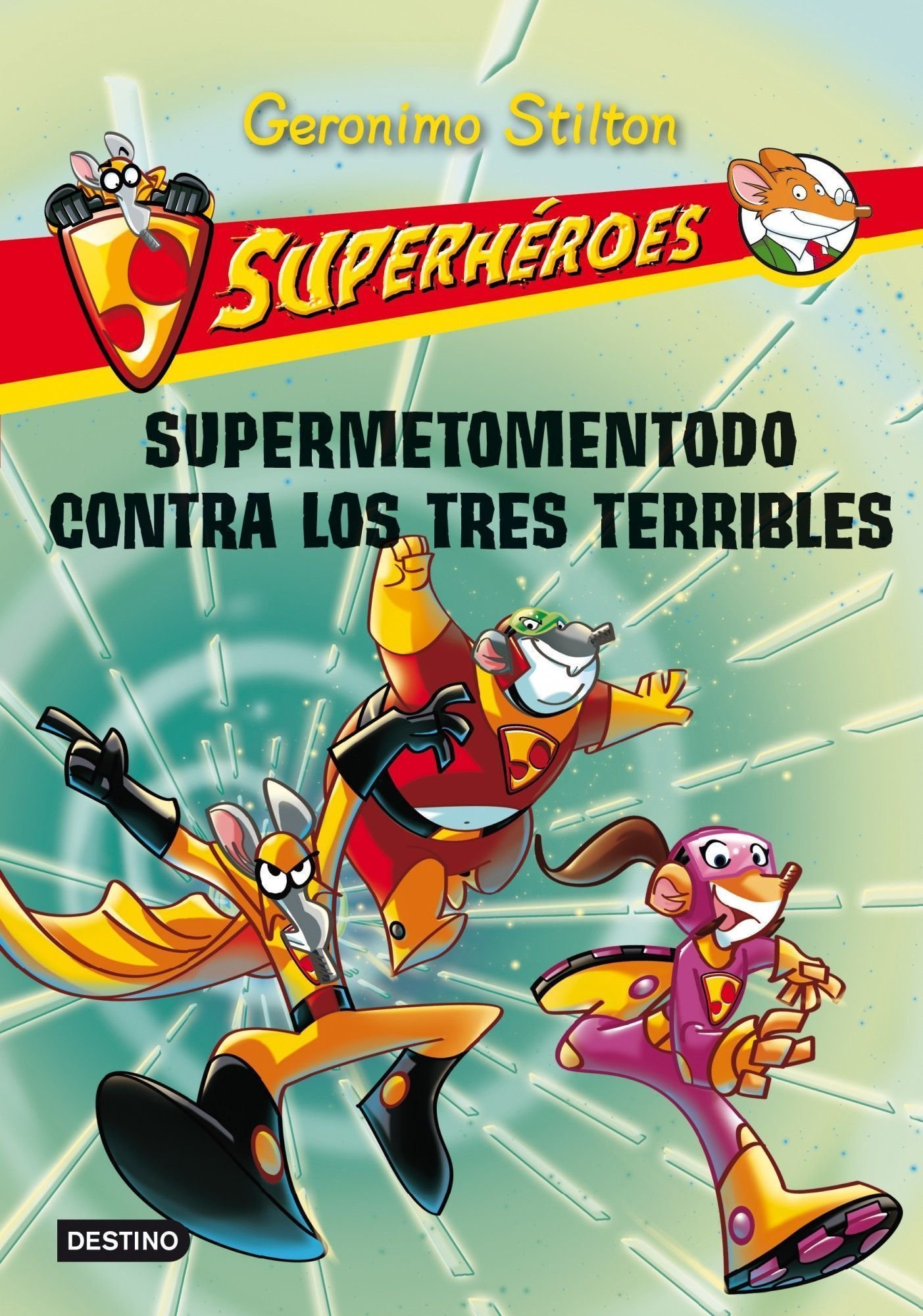 Portada de Stilton: superhéroes 4: supermetomentodo contra los tres terribles