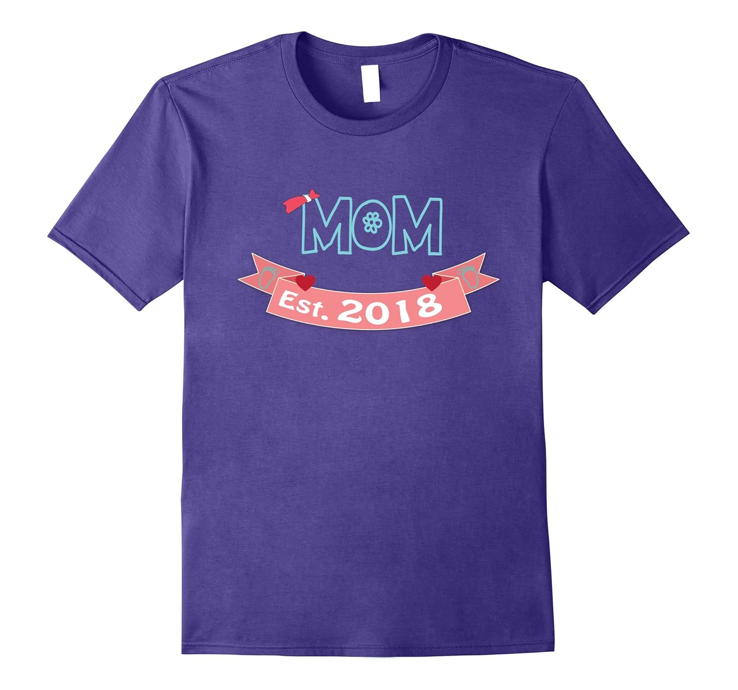 Mom Est. 2018 New Baby Born Shirt-ANZ