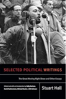 SEL POLITICAL WRITINGS (Stuart Hall: Selected Writings)