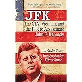 JFK: The CIA, Vietnam, and the Plot to Assassinate John F. Kennedy