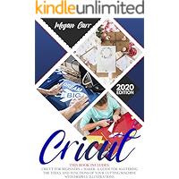 Cricut: This Book Includes: Cricut For Beginners + Maker. A Guide For Mastering The Tools And Functions Of Your Cutting… book cover Cricut: This Book Includes: Cricut For Beginners + Maker. A Guide For Mastering The Tools And Functions Of Your Cutting… book cover