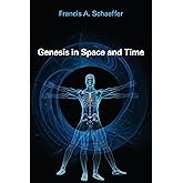 Genesis in Space and Time: The Flow of Biblical History (Bible commentary for layman)