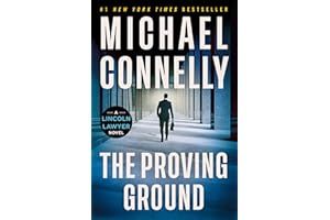 The Proving Ground: A Lincoln Lawyer Novel