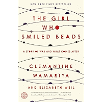 The Girl Who Smiled Beads: A Story of War and What Comes After book cover