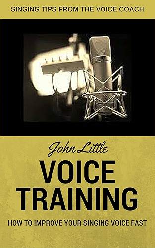Download Voice Training - How To Improve Your Singing Voice Fast. Singing Tips From The Voice Coach (English Edition) PDF