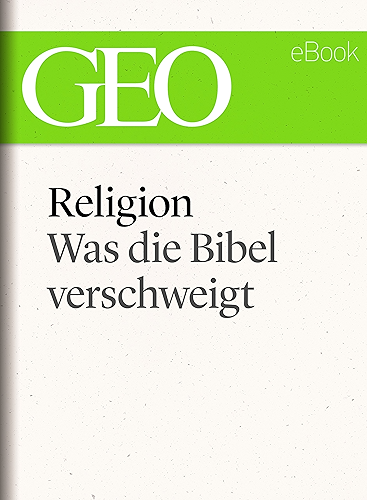 Download Religion: Was die Bibel verschweigt (GEO eBook Single) (German Edition) PDF