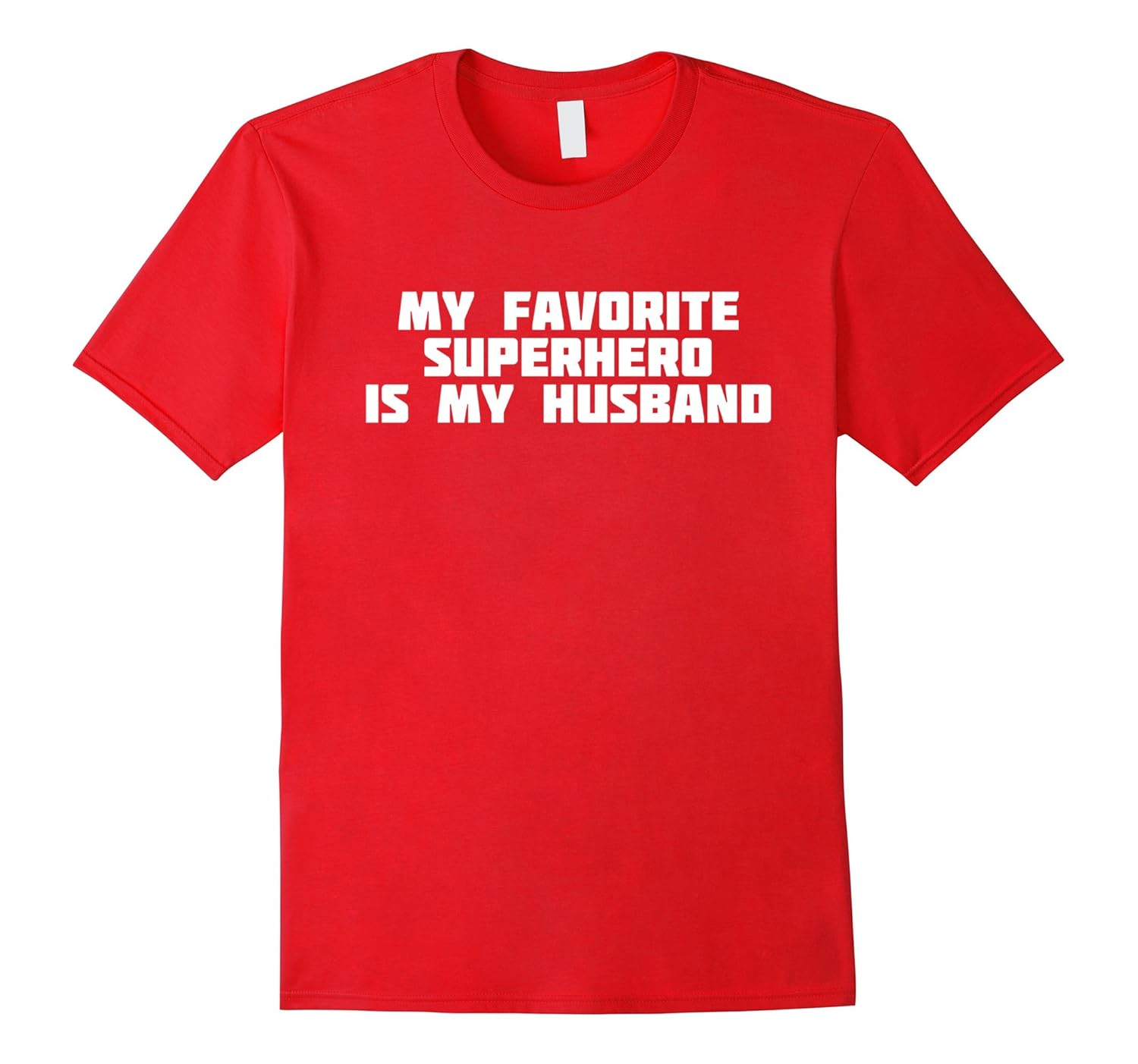 My Favorite Superhero Is My Husband | Hero Heroine T-Shirt-ANZ