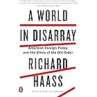 A World in Disarray: American Foreign Policy and the Crisis of the Old Order