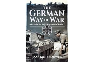 The German Way of War: A Lesson in Tactical Management