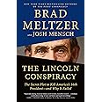 The Lincoln Conspiracy: The Secret Plot to Kill America's 16th President--and Why It Failed