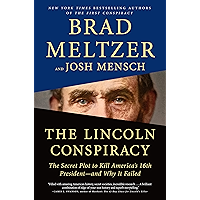 The Lincoln Conspiracy: The Secret Plot to Kill America's 16th President--and Why It Failed book cover The Lincoln Conspiracy: The Secret Plot to Kill America's 16th President--and Why It Failed book cover