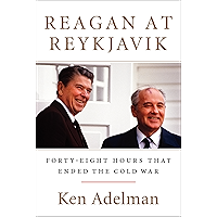 Reagan at Reykjavik: Forty-Eight Hours That Ended the Cold War book cover