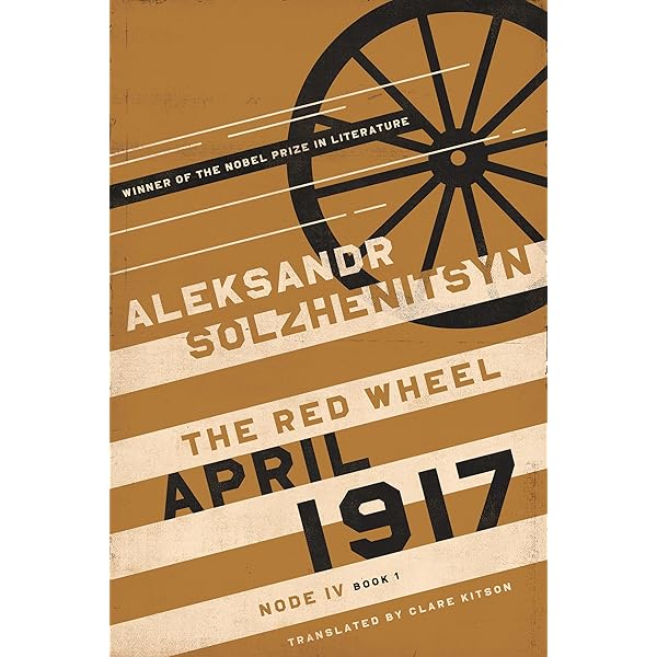 November 1916 (The Red Wheel II): Aleksandr Isaevich Solzhenitsyn