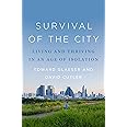 Survival of the City: Living and Thriving in an Age of Isolation