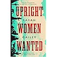 Upright Women Wanted