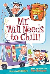 My Weirdest School #11: Mr. Will Needs to