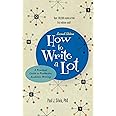 How to Write a Lot: A Practical Guide to Productive Academic Writing (2018 New Edition) (APA LifeTools Series)