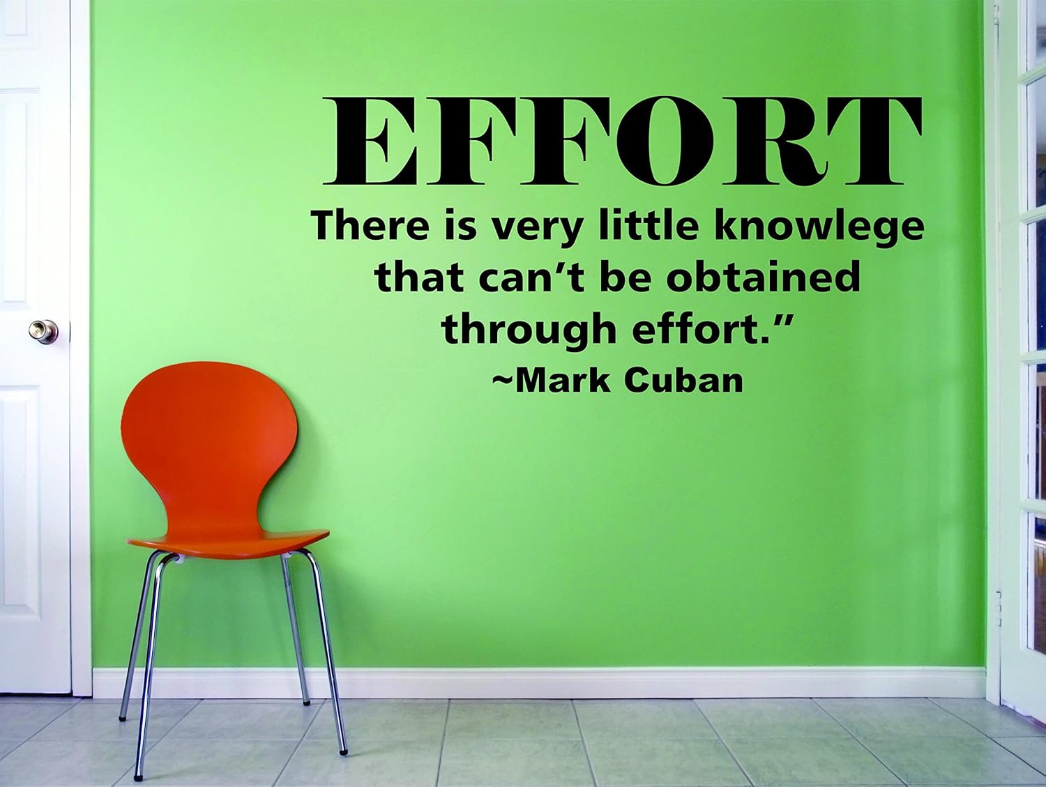 Design with Vinyl MARK CUBAN QUOTES/Inspirational Quote/Business Entrepreneur Development Mind Set/Self Help/Shark Tank/Vinyl Wall Decal Sticker for Office Bedroom EFFORT Size 20x20 inch