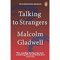 Talking to Strangers: What We Should Know about the People We Don’t Know book cover