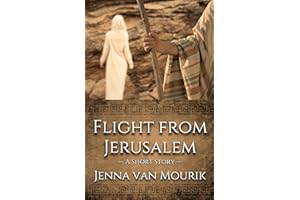 Flight From Jerusalem: A Generations of Faith Short Story