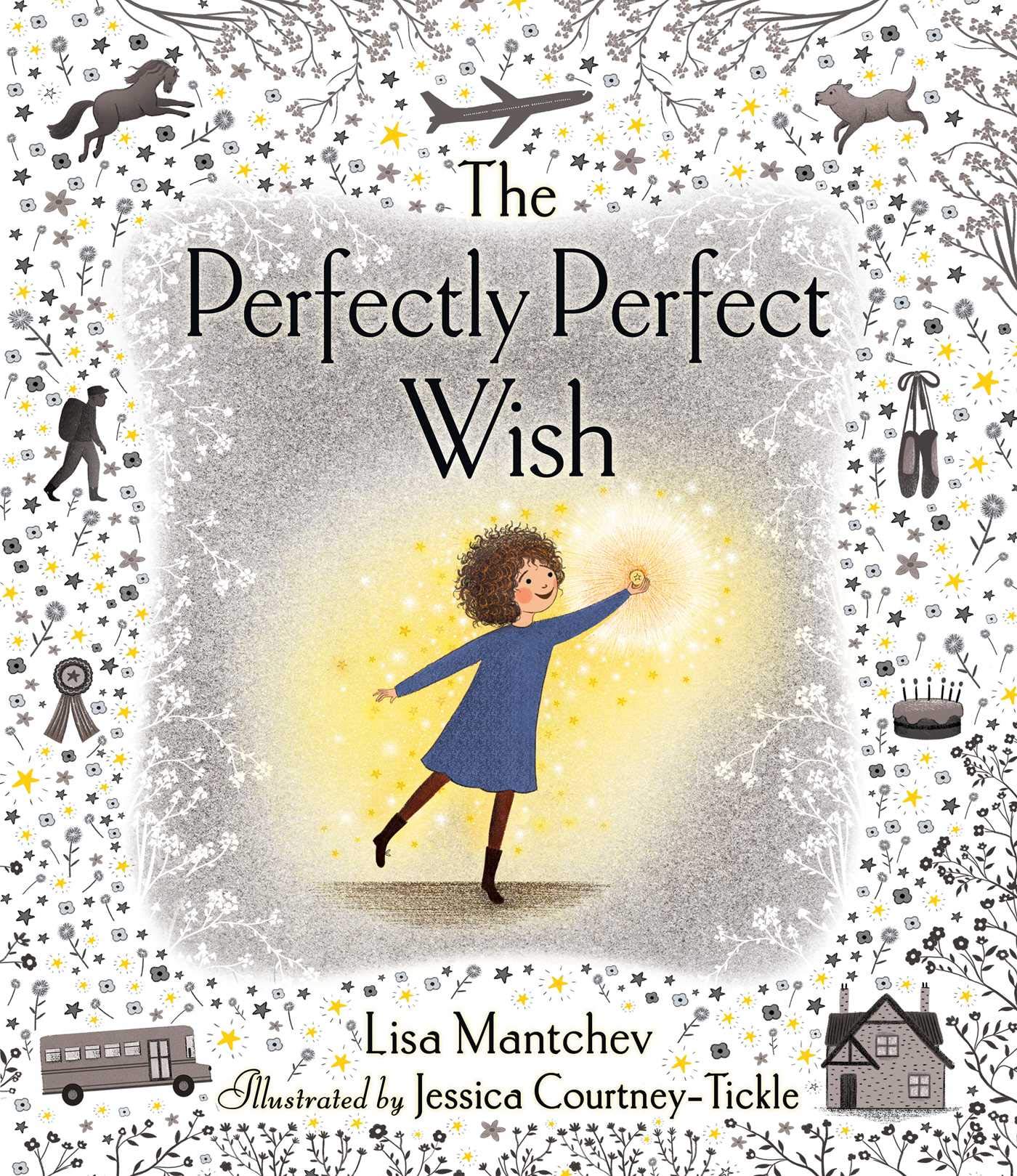 The Perfectly Perfect Wish / Lisa Mantchev