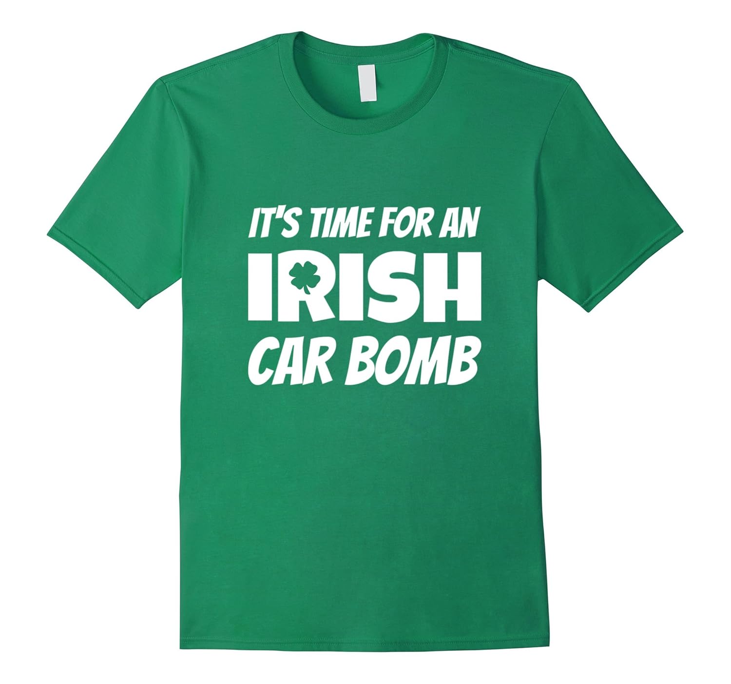 It's time for an Irish Car Bomb funny St. patties day tee-Rose