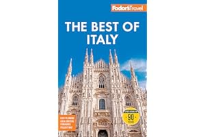 Fodor's Best of Italy: with Rome, Florence, Venice & the Top Spots in Between