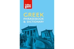Collins Greek Phrasebook and Dictionary Gem Edition: An Indispensable Phrase Book for Speaking and Understanding the Local La