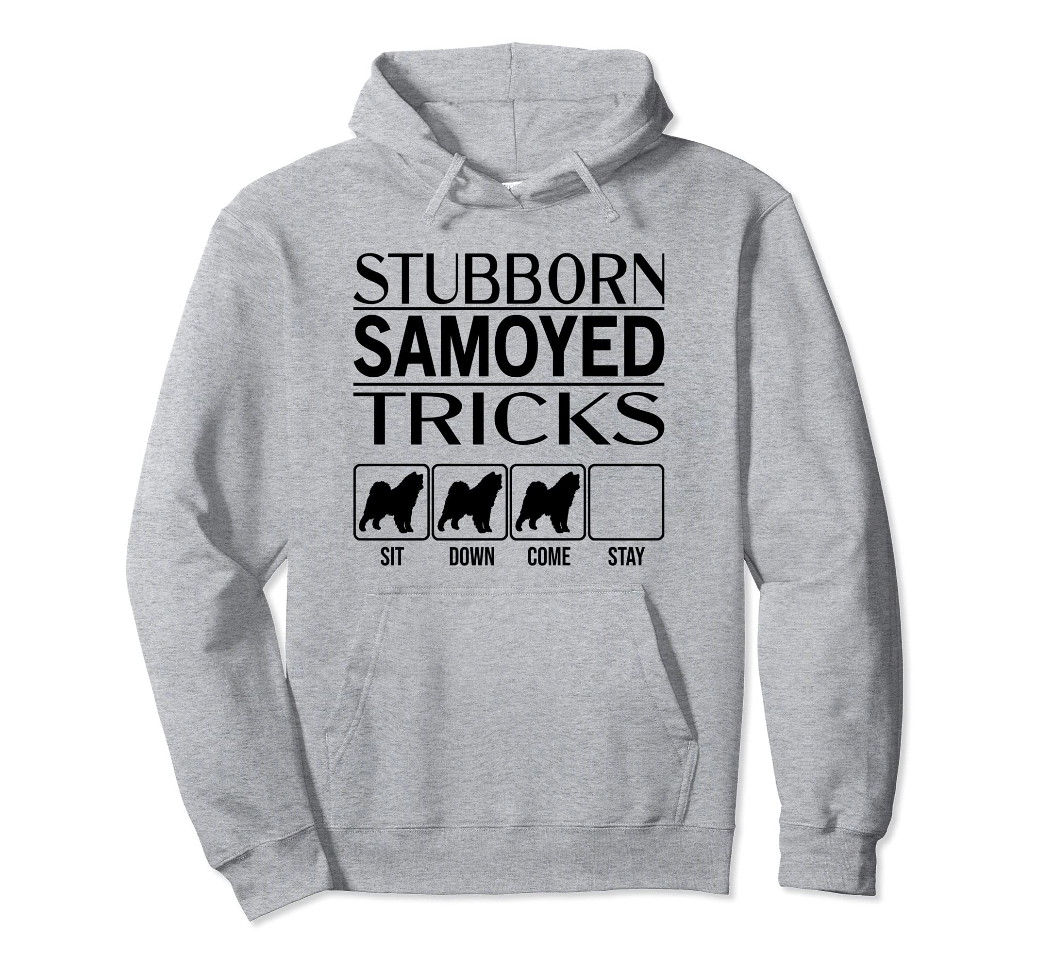 Stubborn Dog Tricks, funny dog gift idea, Funny Samoyed Pullover Hoodie