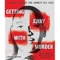 Getting Away with Murder: The True Story of the Emmett Till Case