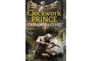 Clockwork Prince (The Infernal Devices Book 2)