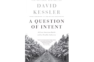 A Question Of Intent: A Great American Battle With A Deadly Industry