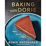 Baking With Dorie: Sweet, Salty & Simple