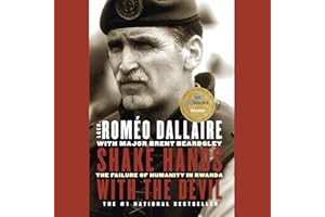 Shake Hands with the Devil: The Failure of Humanity in Rwanda