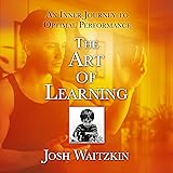 The Art of Learning: An Inner Journey to Optimal