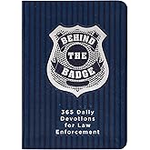 Behind the Badge: 365 Daily Devotions for Law Enforcement (Imitation Leather) – Motivational Devotions for Police Officers or Those Working in Law Enforcement, Perfect Gift for Family and Friends
