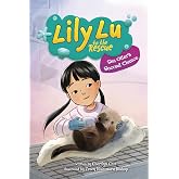 Sea Otter's Second Chance (Lily Lu to the Rescue)