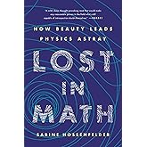 Lost in Math: How Beauty Leads Physics Astray