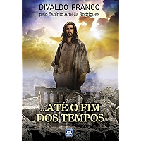 …Até o Fim dos Tempos (Portuguese Edition) book cover