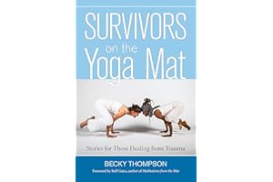 Survivors on the Yoga Mat: Stories for Those Healing from Trauma