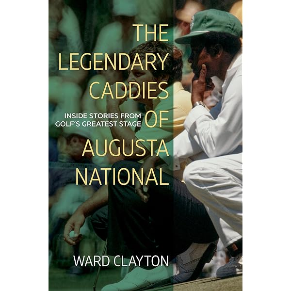 The Making of the Masters: Clifford Roberts, Augusta National, and