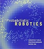 Probabilistic Robotics (INTELLIGENT ROBOTICS AND AUTONOMOUS AGENTS)