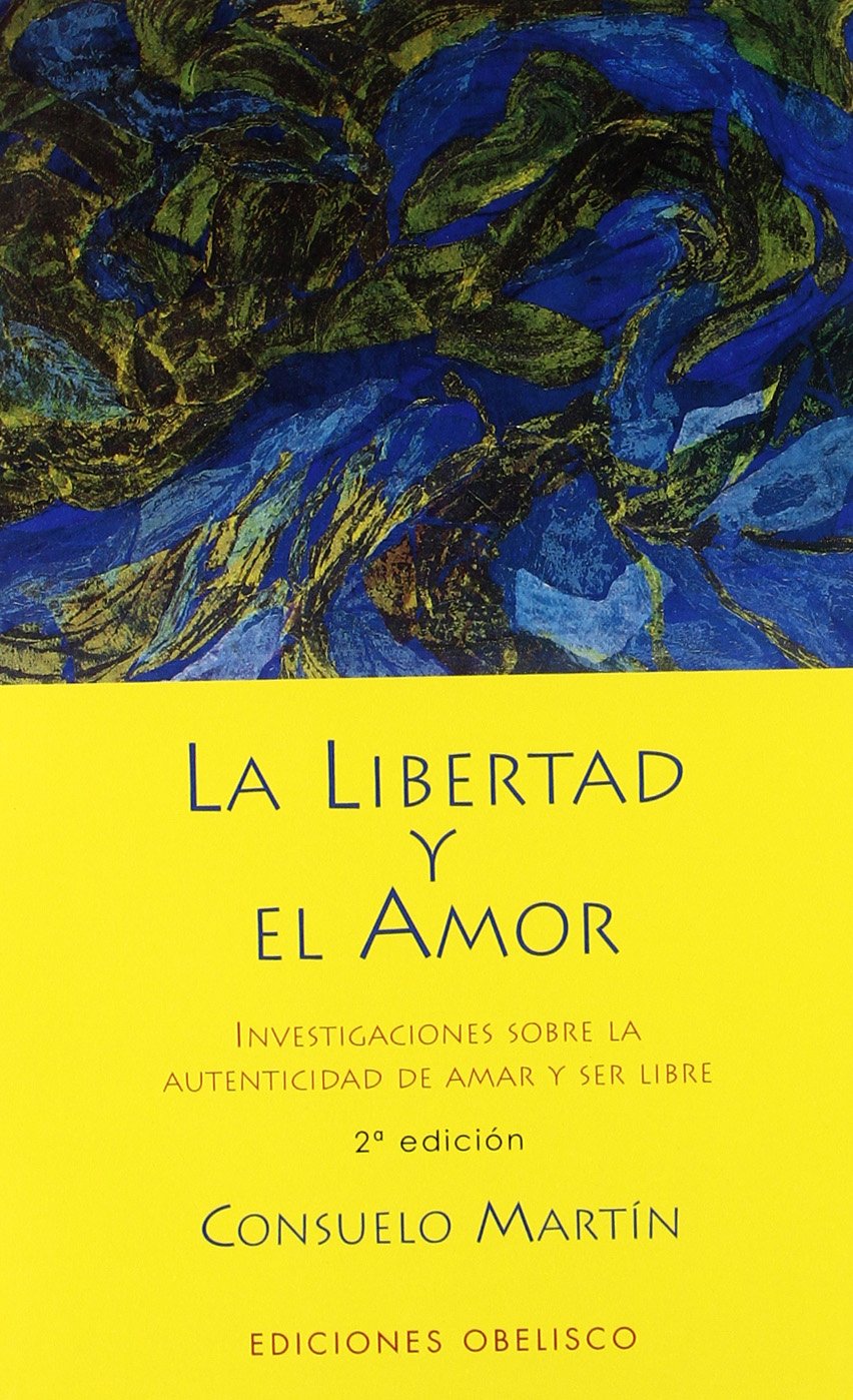 Portada de La libertad y el amor (ESPIRITUALIDAD Y VIDA INTERIOR)