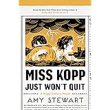Miss Kopp Just Won't Quit (A Kopp Sisters Novel, 4)