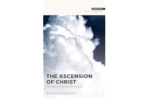 The Ascension of Christ: Recovering a Neglected Doctrine (Snapshots)