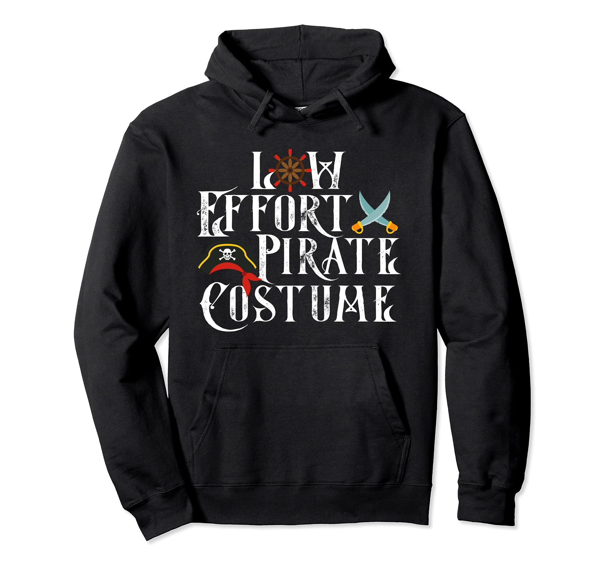 Low Effort Pirate Costume Halloween Costume Pullover Hoodie