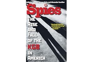 Spies: The Rise and Fall of the KGB in America