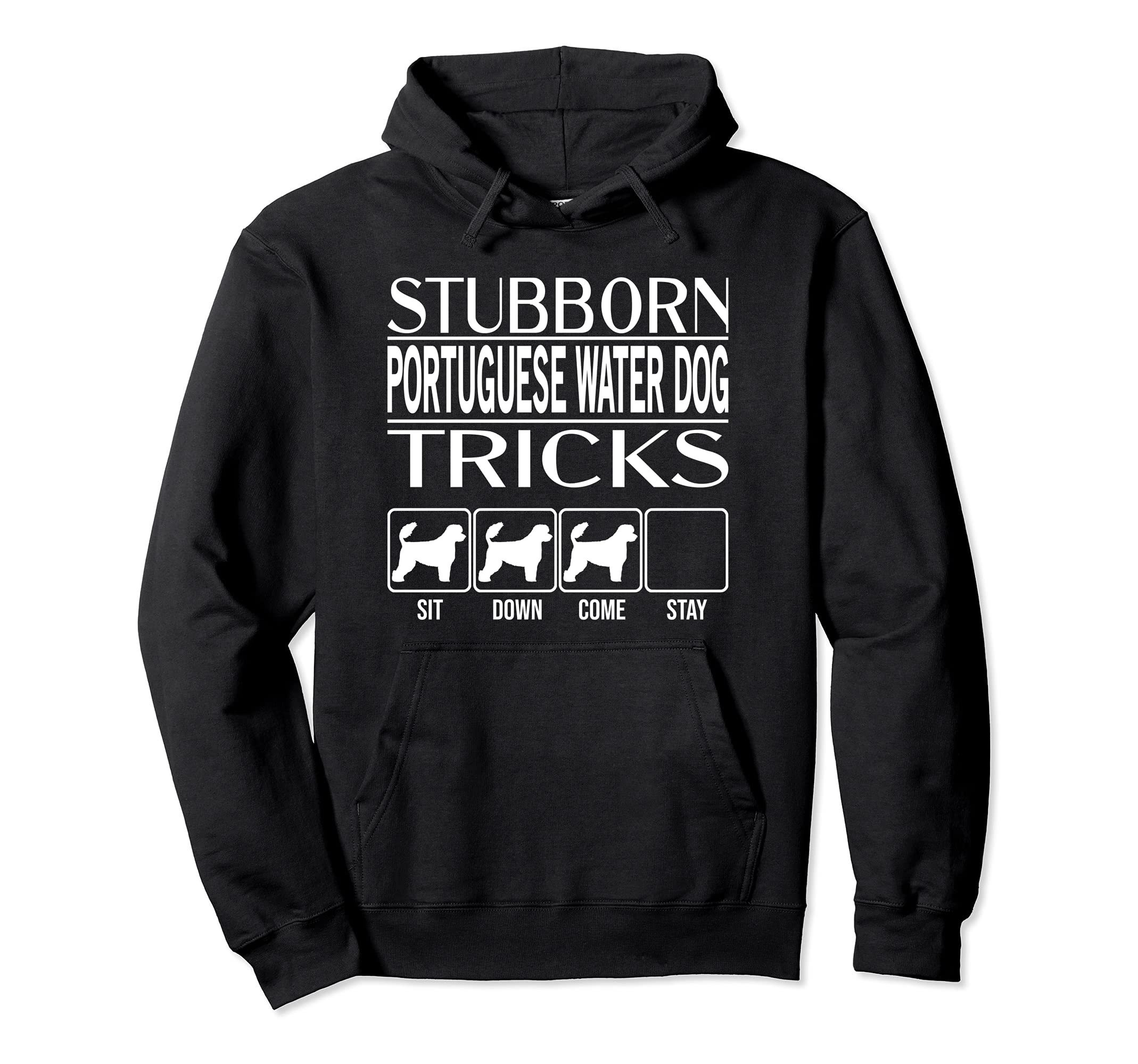 Stubborn Dog Tricks, dog gift, Funny Portuguese Water Dog Pullover Hoodie